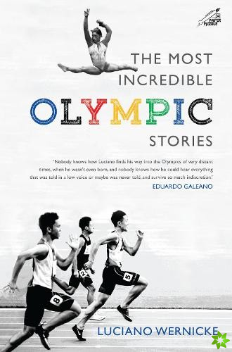 Most Incredible Olympic Stories