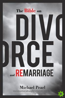 Bible on Divorce and Remarriage