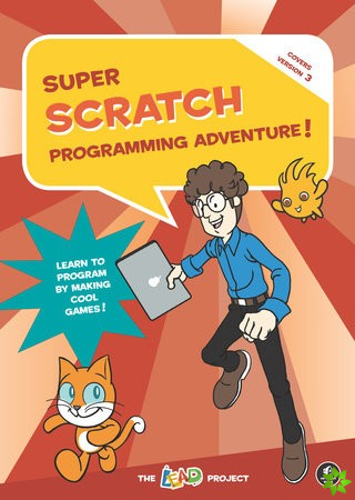 Super Scratch Programming Adventure (Scratch 3)