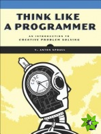 Think Like A Programmer