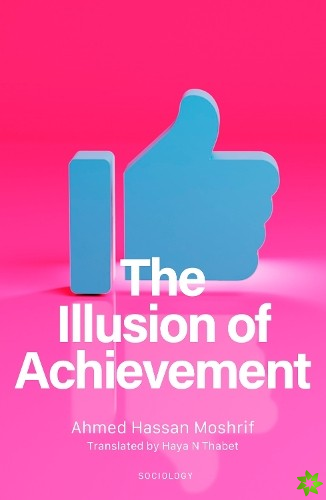 Illusion of Achievement