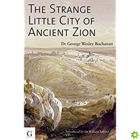 Strange Little City of Ancient Zion