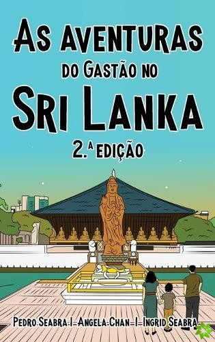 As Aventuras do Gastao no Sri Lanka 2.a Edicao
