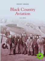 Black Country Aviation: Pocket Images