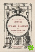 Descriptive History of the Steam Engine