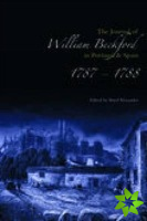 Journal of William Beckford in Portugal and Spain, 1787-1788