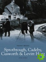 Sprotbrough, Cadeby, Cusworth and Levitt Hagg: Pocket Images