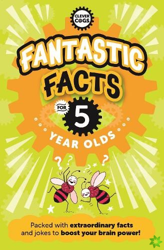 Fantastic Facts For Five Year Olds