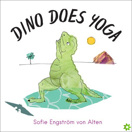 Dino Does Yoga
