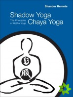 Shadow Yoga, Chaya Yoga