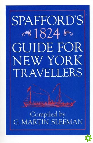Spaffords 1824 Guide for New York Travelers