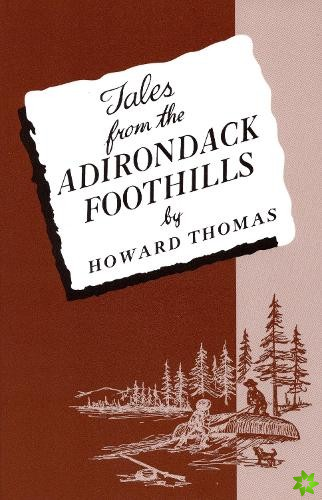 Tales From The Adirondack Foothills