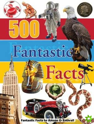 500 Fantasic Facts