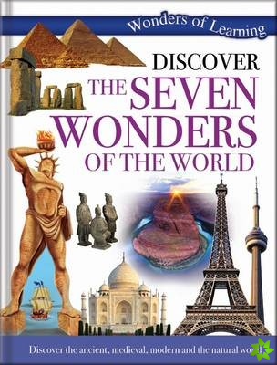 Discover the Seven Wonders of the World