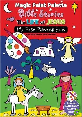 Magic Paint Palette Bible Stories: The Life of Jesus