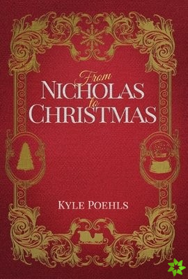 From Nicholas To Christmas
