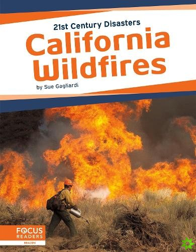 21st Century Disasters: California Wildfires