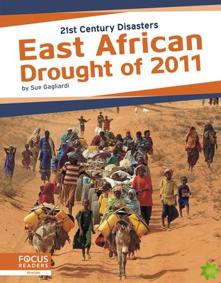 21st Century Disasters: East African Drought of 2011