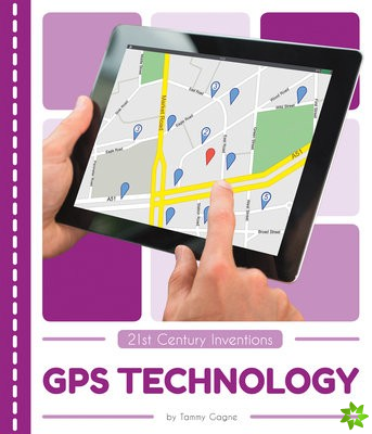 21st Century Inventions: GPS Technology