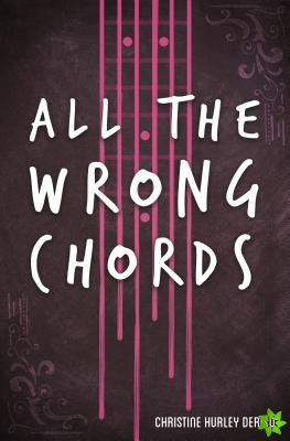 All the Wrong Chords