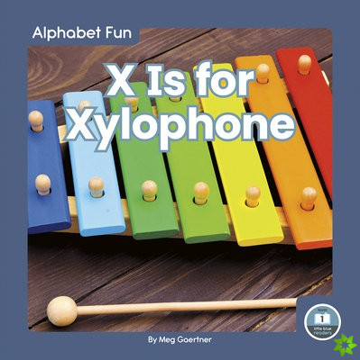 Alphabet Fun: X is for Xylophone