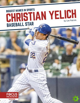 Biggest Names in Sports: Christian Yelich: Baseball Star