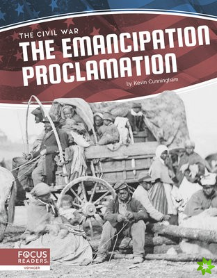Civil War: The Emancipation Proclamation