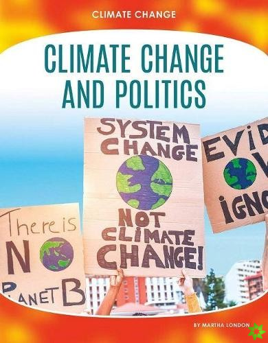Climate Change: Climate Change and Politics