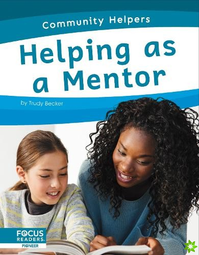 Community Helpers: Helping as a Mentor