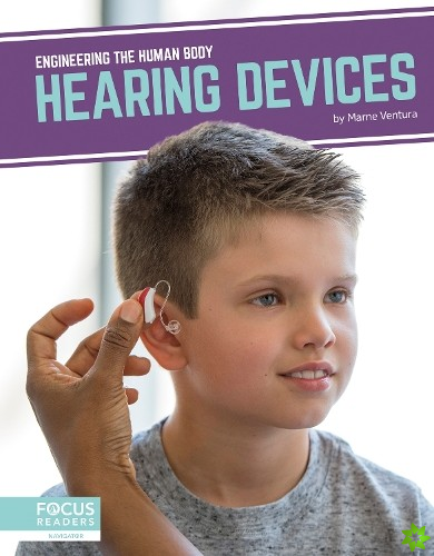 Engineering the Human Body: Hearing Devices