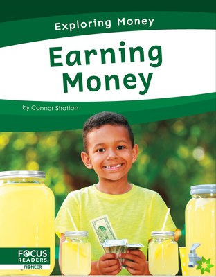 Exploring Money: Earning Money
