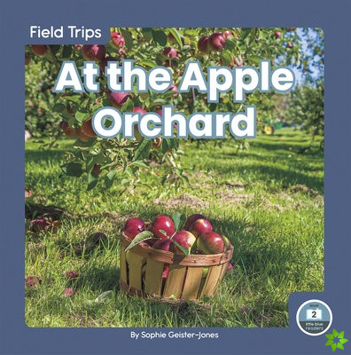 Field Trips: At the Apple Orchard
