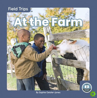 Field Trips: At the Farm