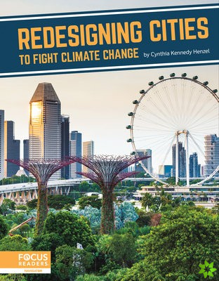 Fighting Climate Change With Science: Redesigning Cities to Fight Climate Change