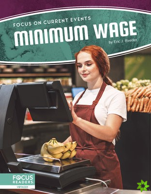 Focus on Current Events: Minimum Wage