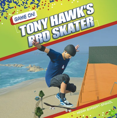 Game On! Tony Hawk's Pro Skater