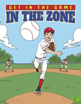 Get in the Game: In the Zone