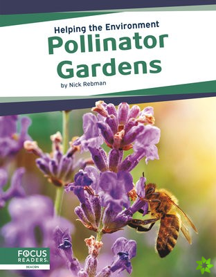 Helping the Environment: Pollinator Gardens