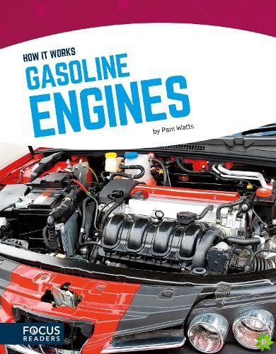 How It Works: Gasoline Engines