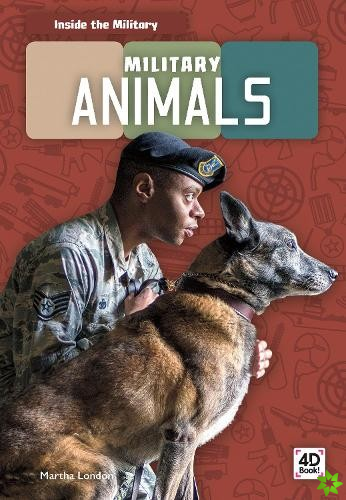 Inside the Military: Military Animals