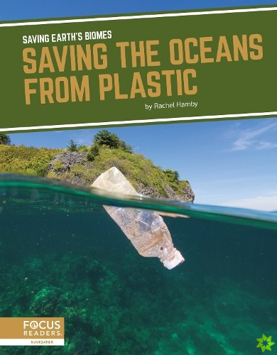 Saving Earth's Biomes: Saving the Oceans from Plastic