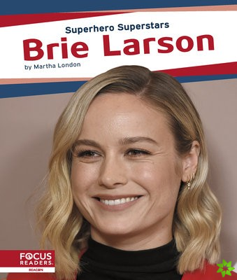 Superhero Superstars: Brie Larson