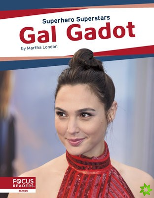 Superhero Superstars: Gal Gadot