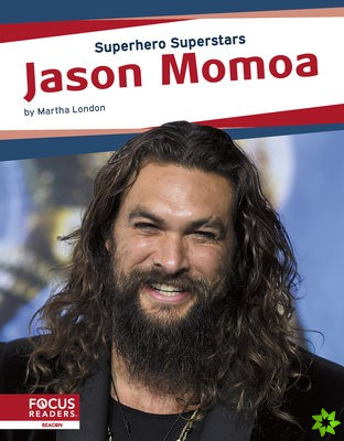 Superhero Superstars: Jason Momoa