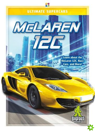 Ultimate Supercars: McLaren 12C