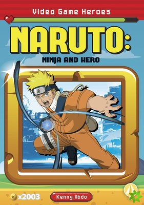 Video Game Heroes: Naruto: Ninja and Hero