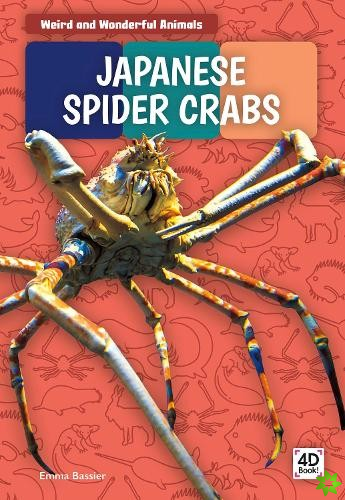Weird and Wonderful Animals: Japanese Spider Crabs
