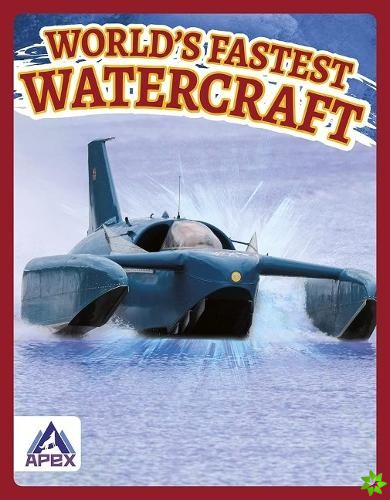 World's Fastest Watercraft