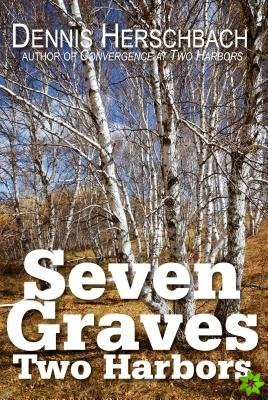 Seven Graves, Two Harbors Volume 2