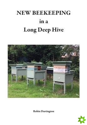 New Beekeeping in a Long Deep Hive